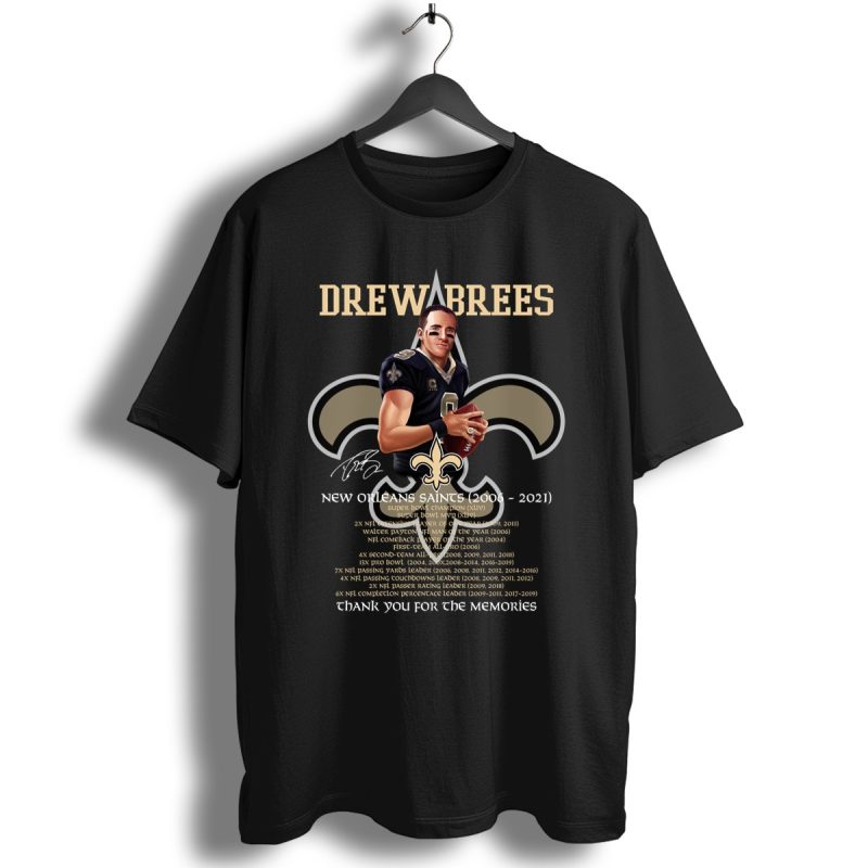 Drew Brees New Orleans Saints 2006 2021 Signature Thank You For The Memories Shirt T Shirt 1
