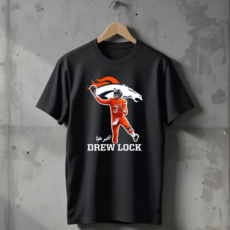 Drew Lock Denver Broncos Quarterback Signature Nfl Football T Shirt 1 T Shirt 1