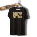 Drew-Orleans-Saints-Fan-Shirt-New-Orleans-T-Shirt-1_t-shirt-3_4
