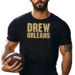 Drew-Orleans-Saints-Fan-Shirt-New-Orleans-T-Shirt-1_t-shirt-4_5