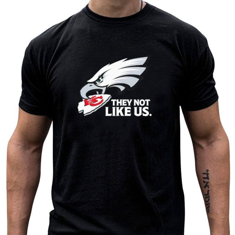 Eagles Beat Chiefs They Not Like Us T Shirt T Shirt 1 1
