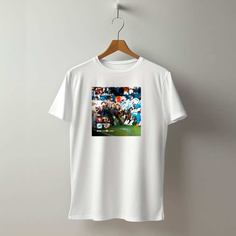 Faithful To The Bay San Francisco 49Ers Vs Miami Dolphins Final Score 17 29 T Shirt T Shirt 1