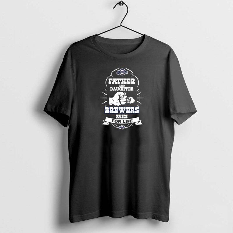 Father And Daughter Brewers Fans For Life Milwaukee Packers T Shirt 1 1 T Shirt 1 1 1