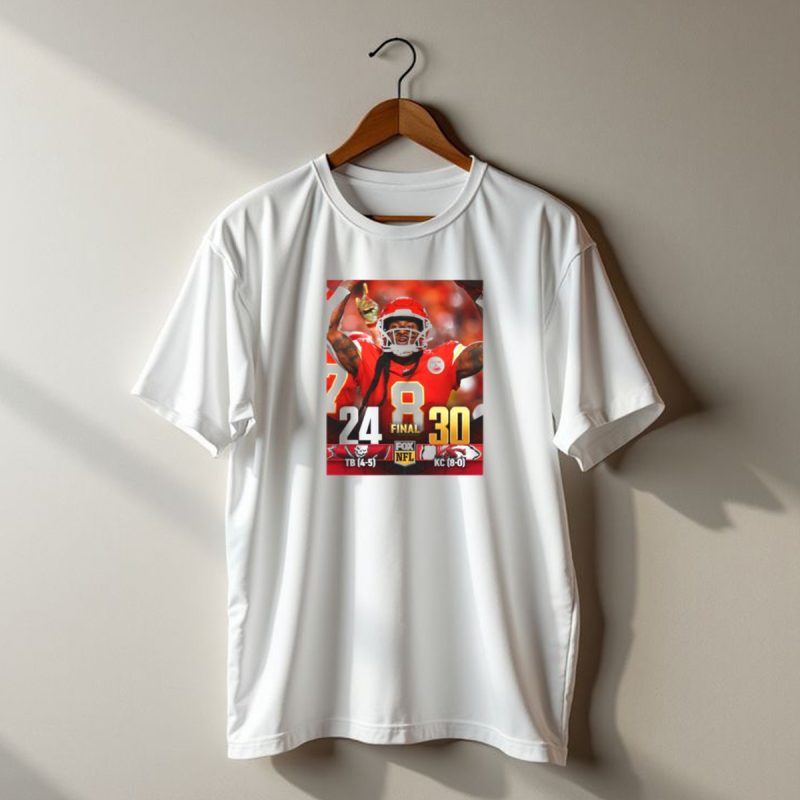 Final Tampa Bay Buccaneers 4 5 Vs Kansas City Chiefs 8 0 24 30 Fox T Shirt T Shirt 1 1