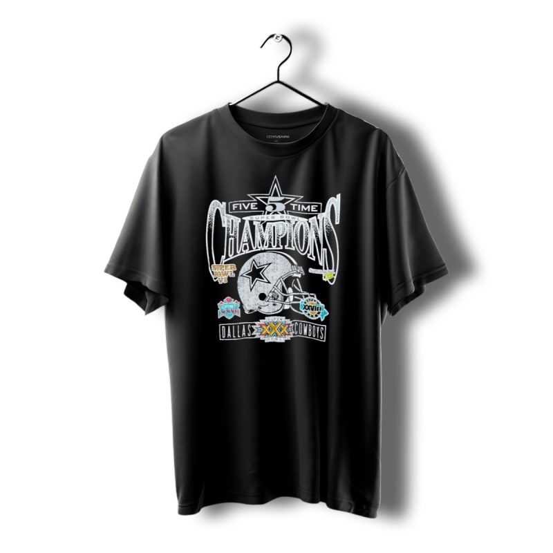 Five Time Super Bowl Champions Dallas Cowboys Super Bowl Vi Xii Xxvii Xxviii Xxx T Shirt 1 T Shirt 1 1
