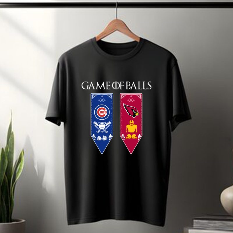 Game Of Thrones Game Of Balls Chicago Cubs And Arizona Cardinals T Shirt T Shirt 1