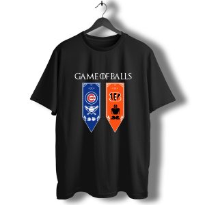 Game of Thrones game of balls Chicago Cubs and Cincinnati Bengals T-Shirt