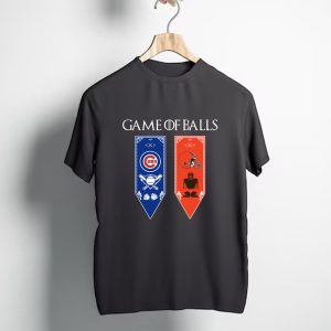 Game of Thrones game of balls Chicago Cubs and Cleveland Browns T-Shirt