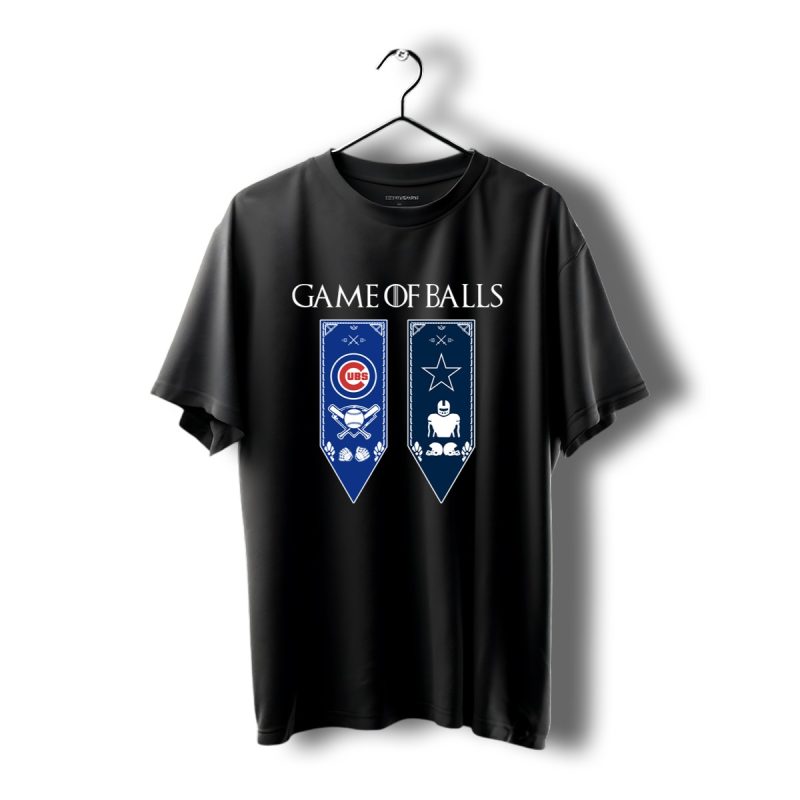 Game Of Thrones Game Of Balls Chicago Cubs And Dallas Cowboys Shirt T Shirt 1