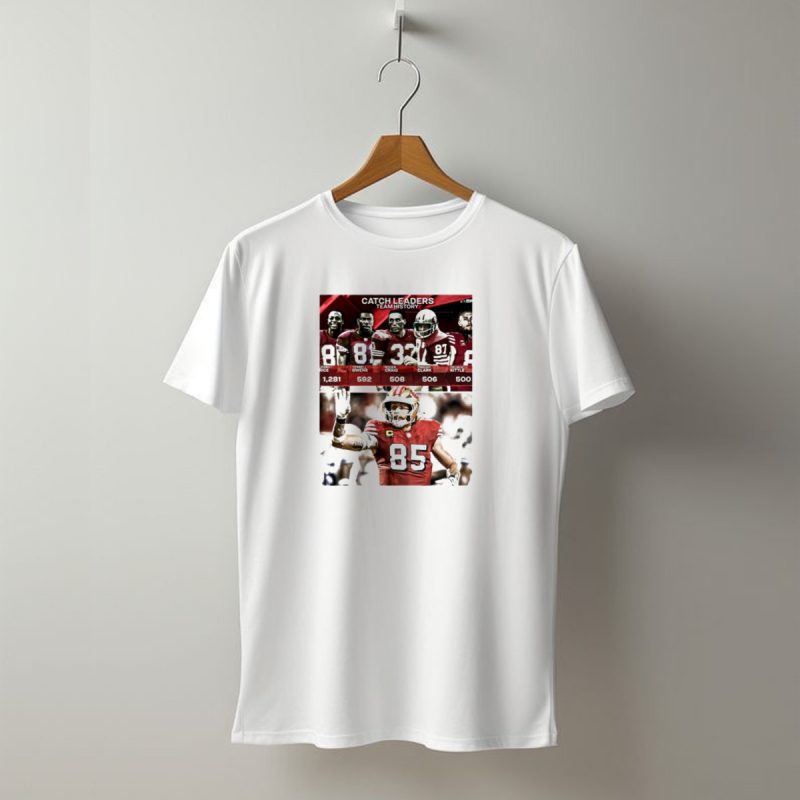 George Kittle Joins 49Ers Catch Leaders Team History With 500 Receptions T Shirt T Shirt 1