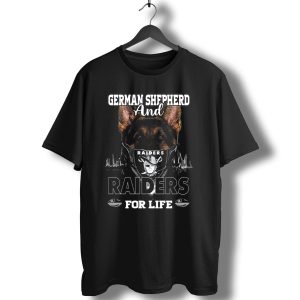 German Shepherd And Raiders For Life T-Shirt