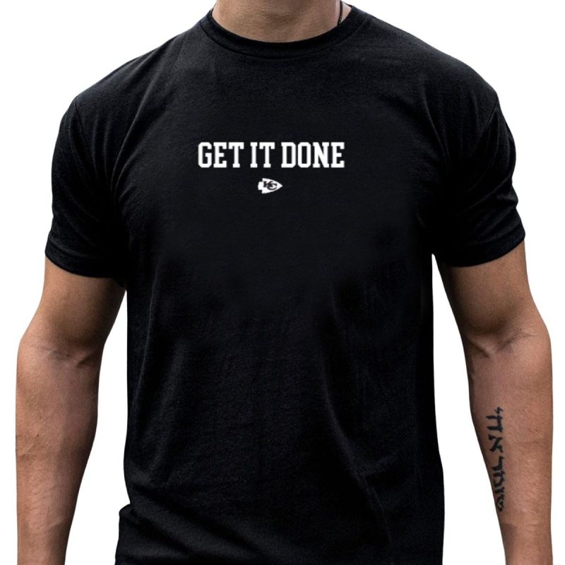 Get It Done Kansas City Chiefs T Shirt T Shirt 1 1