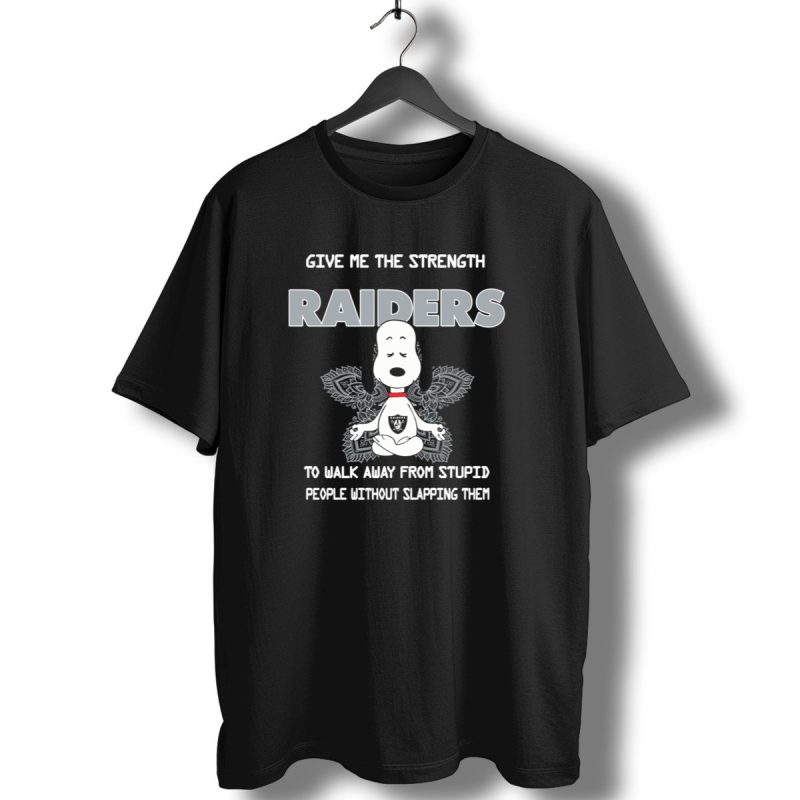 Give Me The Strength Raiders Snoopy To Walk Away From Stupid People Without Slapping Them T Shirt 1 T Shirt 1