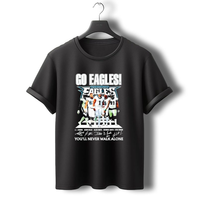 Go Eagles Philadelphia Eagles Youll Never Walk Alone Signatures T Shirt T Shirt 0 1