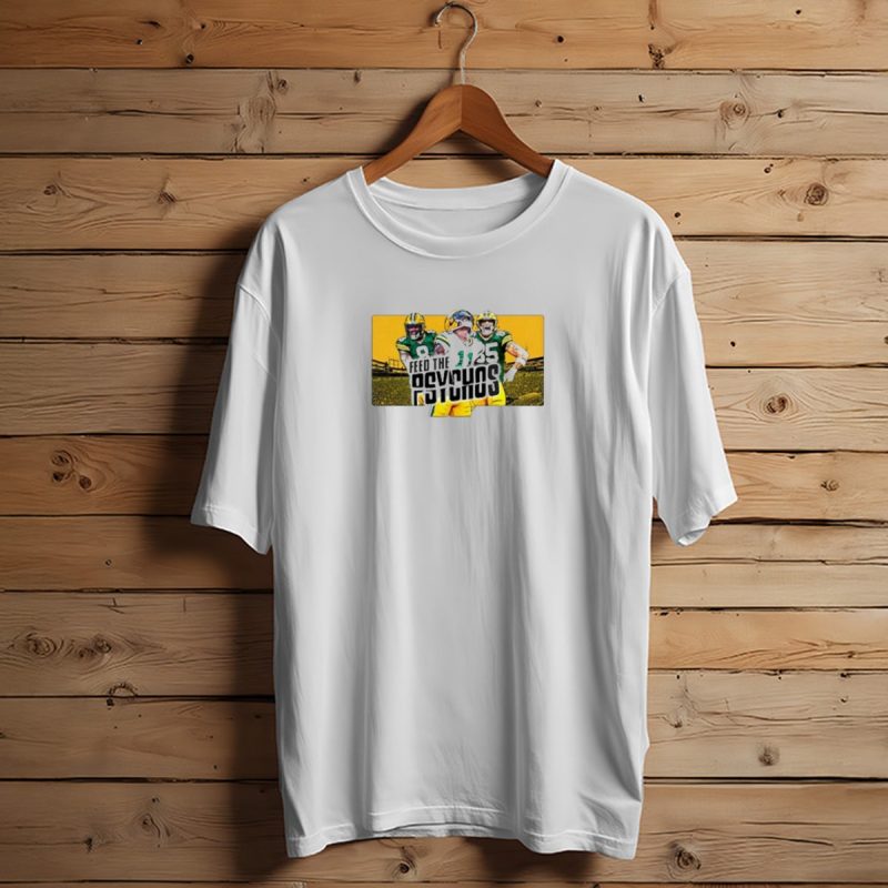 Green Bay Packers Feed The Psychos Football Fans Packers Stadium Scene T Shirt T Shirt 1 1