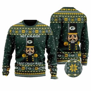 Green Bay Packers I Am Not A Player I Just Crush Alot Ugly Sweater