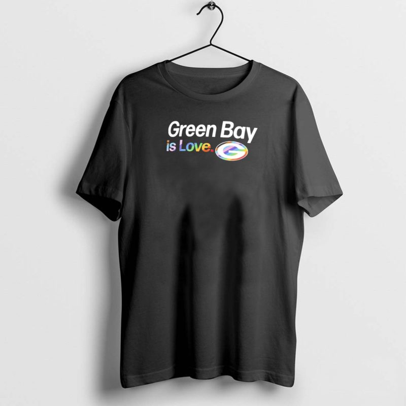 Green Bay Packers Is Love City Pride T Shirt 1 1 T Shirt 1 1