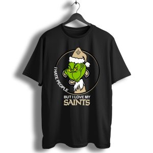 Grinch I Hate People But I Love My New Orleans Saints T-Shirt
