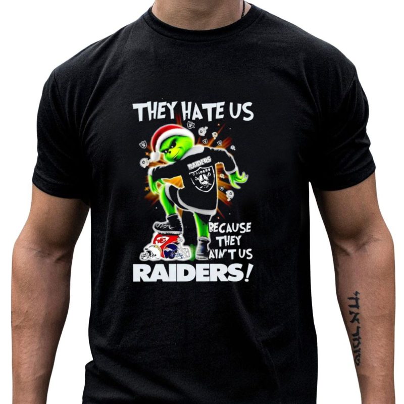 Grinch Raiders Christmas They Hate Us Because They Aint Us Las Vegas Chiefs Patriots T Shirt T Shirt 1 1