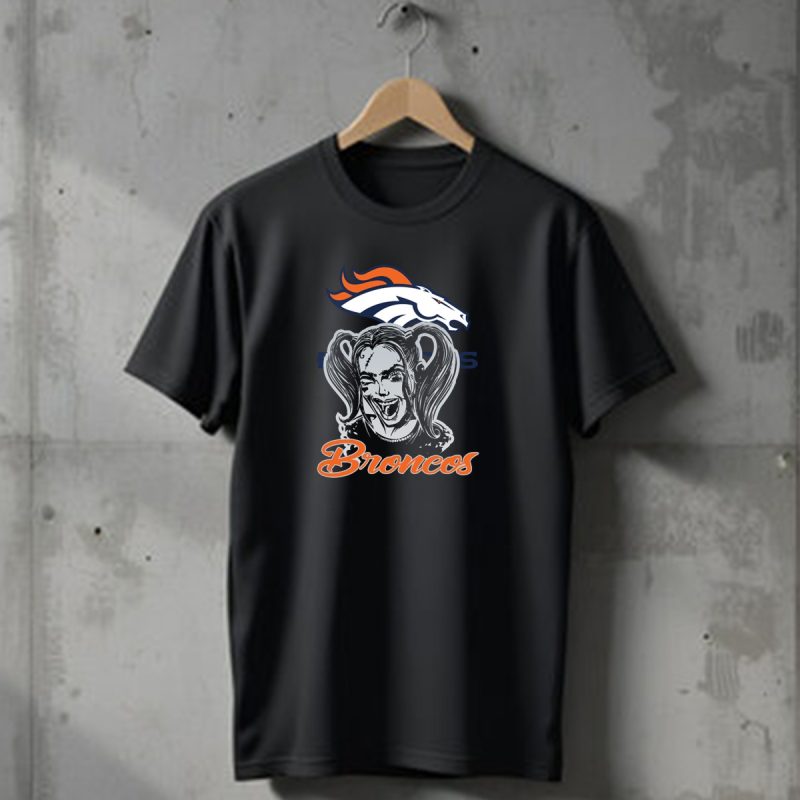 Harley Quinn Broncos Fans Denver Broncos T Shirt 1 T Shirt 1