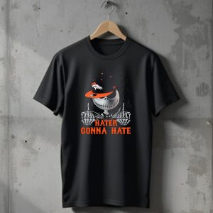 Hater Gonna Hate Ds001 10 Denver Broncos Skeleton Hat T-Shirt