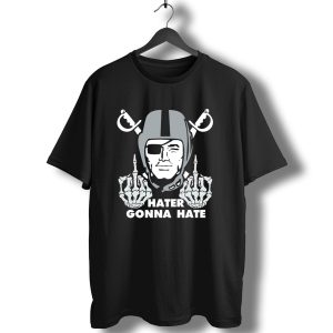 Hater Gonna Hate Raiders Parody Skeleton Hands Helmet T-Shirt