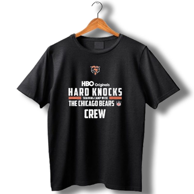 Hbo Originals Hard Knocks Training Camp With The Chicago Bears Nfl Crew T Shirt 1 T Shirt 1