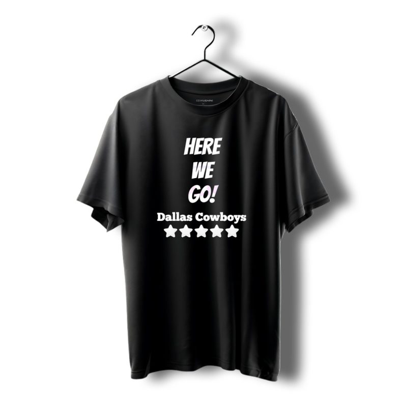 Here We Go Dallas Cowboys Five Stars T Shirt 1 T Shirt 1 1