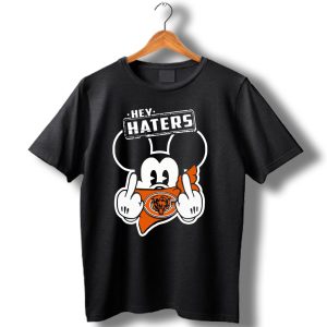 Hey Haters Mick Chicago Bears T Shirt