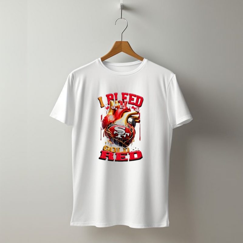 I Bleed Gold Red 49Ers Heart San Francisco T Shirt T Shirt 1