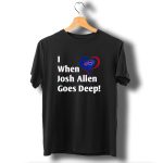 I-Heart-When-Josh-Allen-Goes-Deep-Buffalo-Bills-Football-T-Shirt-1_t-shirt-1