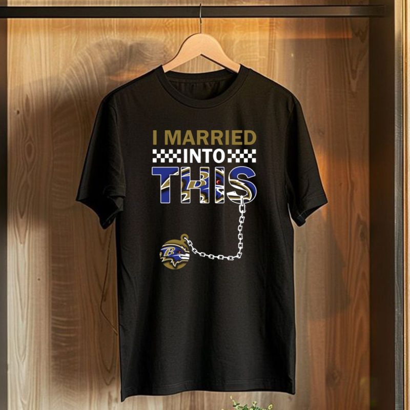 I Married Into This Baltimore Ravens Chain T Shirt 1 T Shirt 1