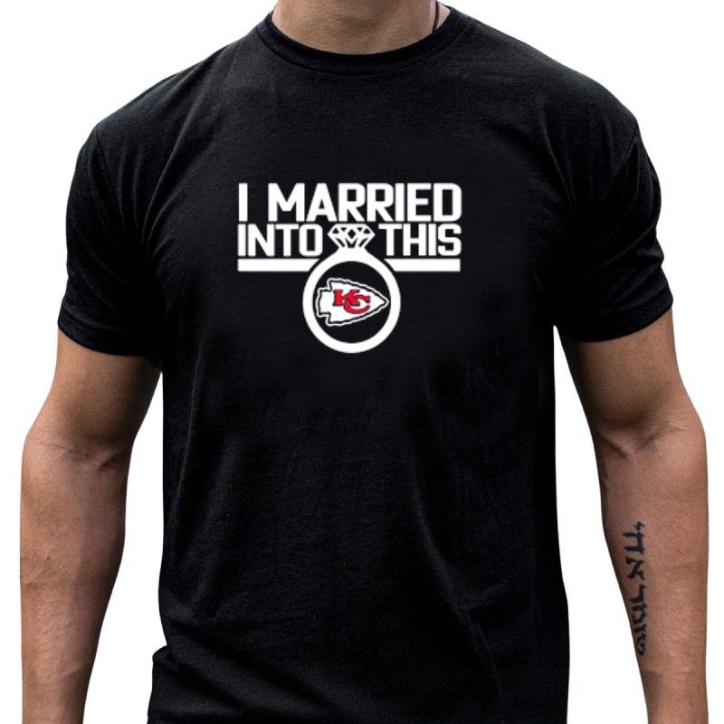 I Married Into This Kansas City Chiefs Logo Ring T Shirt T Shirt 1 1