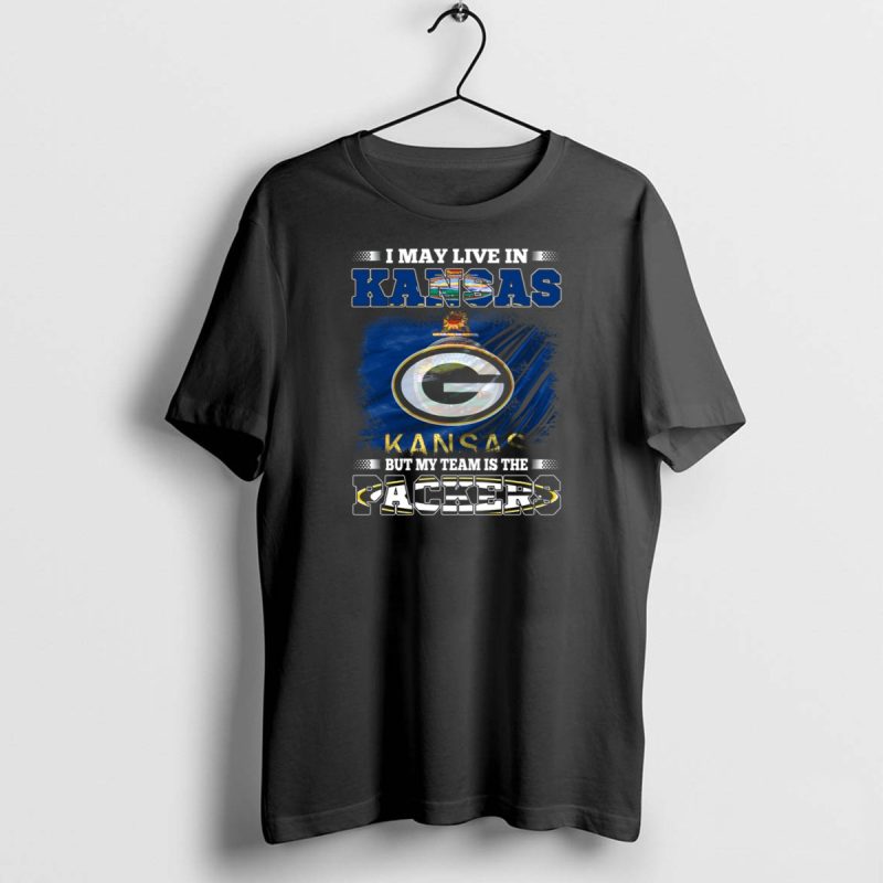 I May Live In Kansas But My Team Is The Packers T Shirt 1 1 T Shirt 1 1