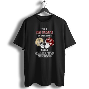 I'm A Ms State On Saturdays And A Saints On Sundays T Shirt