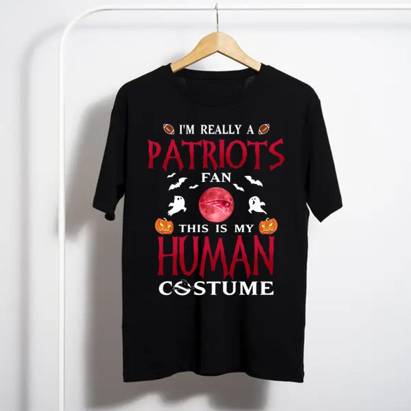 Im Really A Patriots Fan This Is My Human Costume T Shirt T Shirt 1
