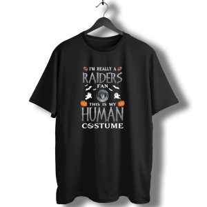 I'm Really A Raiders Fan This Is My Human Costume Halloween Pumpkins Ghosts Footballs T-Shirt