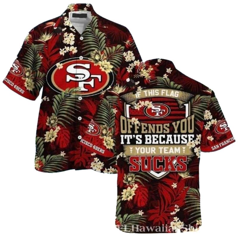 If This Flag Offends 49Ers Fandom Pride Hawaiian Shirt 1