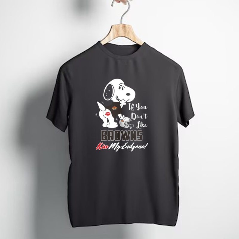 If You Dont Like Browns Kiss My Endzone Snoopy And Cleveland Browns T Shirt 1 T Shirt 1