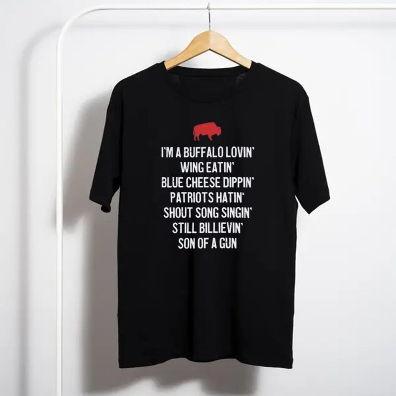 Im A Buffalo Lovin Wing Eatin Blue Cheese Dippin Patriots T Shirt T Shirt 1
