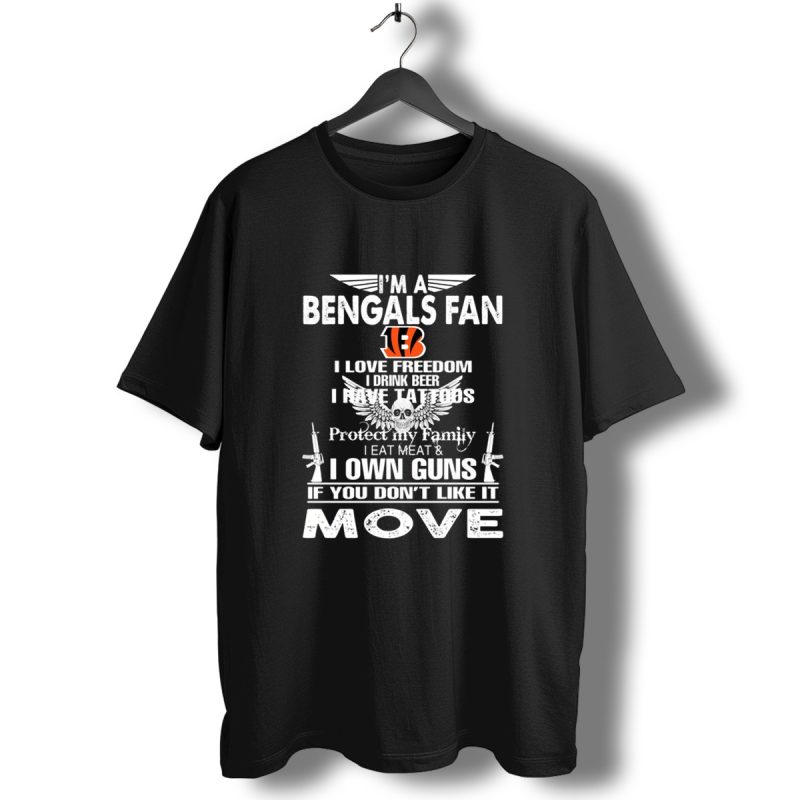 Im A Cincinnati Bengals Fan I Love Freedom I Drink Beer I Have Tattoos T Shirt T Shirt 1