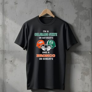 I'm A Colorado State On Saturdays Denver Broncos Fan On Sundays T-Shirt