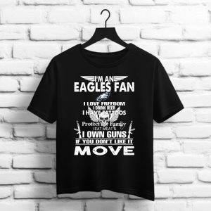 I'm A Philadelphia Eagles Fan I Love Freedom I Drink Beer I Have Tattoos