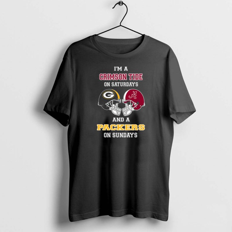 Im A Crimson Tide On Saturdays And A Packers On Sundays T Shirt 1 1 T Shirt 1 1