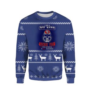 I'm A Die Hard 49ers Fan Ugly Sweater