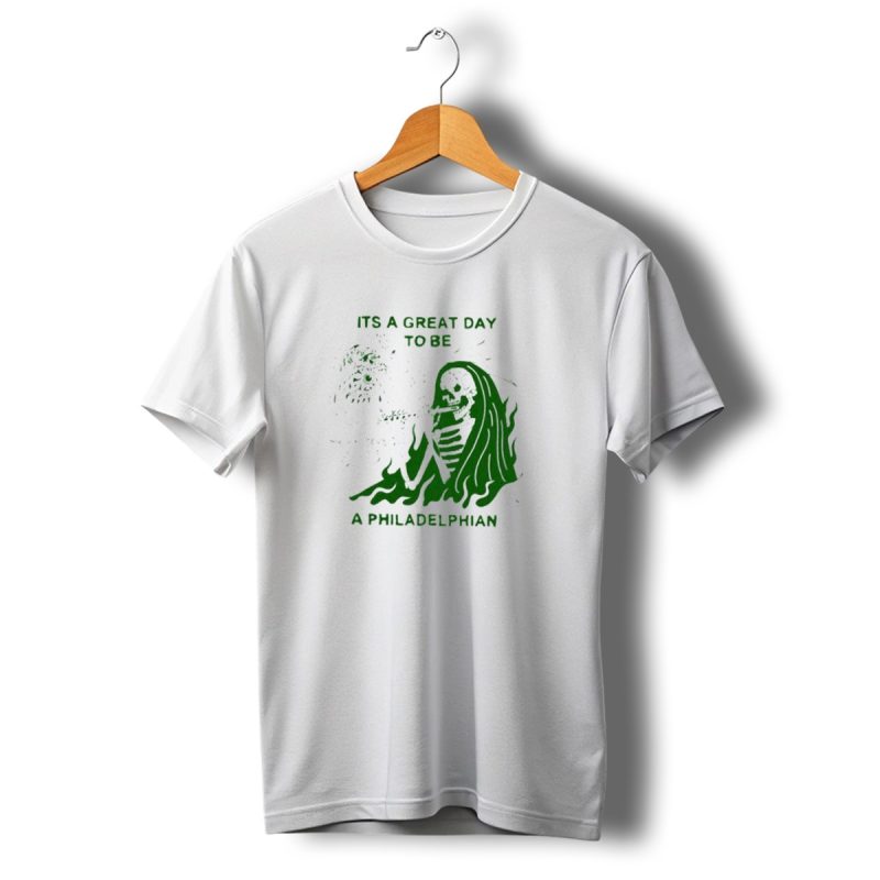 Its A Great Day To Be A Philadelphian Toot Your Flute Fly Eagles Fly T Shirt T Shirt 1 1