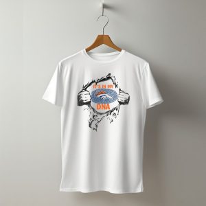 Its In My Dna Denver Broncos T-Shirt