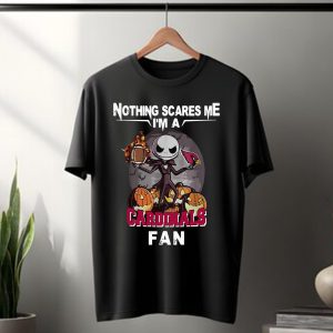 Jack Skellington nothing scares me I’m a Arizona Cardinals fan T Shirt