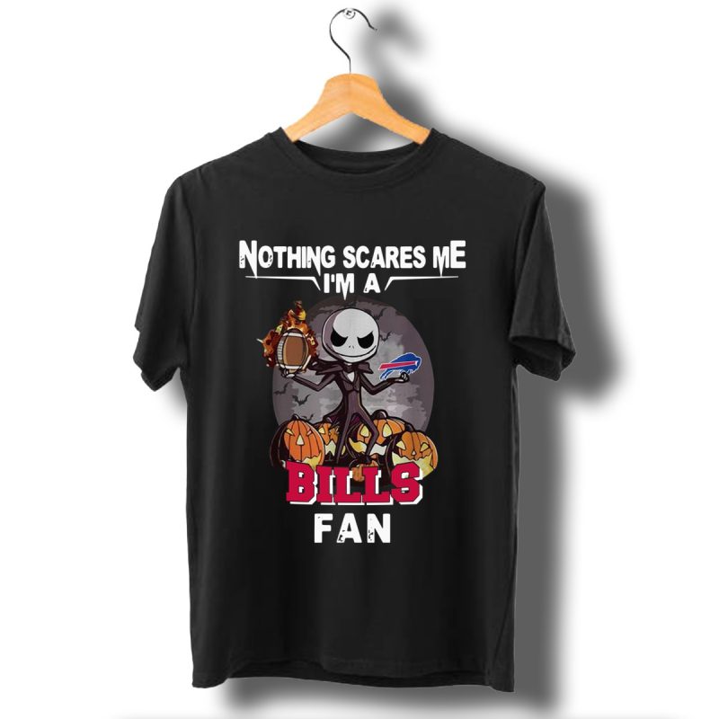 Jack-Skellington-Nothing-Scares-Me-Im-A-Buffalo-Bills-Fan-T-Shirt_T-Shirt-1 Jack Skellington Nothing Scares Me Im A Buffalo Bills Fan T Shirt T Shirt 1