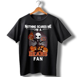 Jack Skellington Nothing Scares Me I’M A Chicago Bears Fan T-Shirt